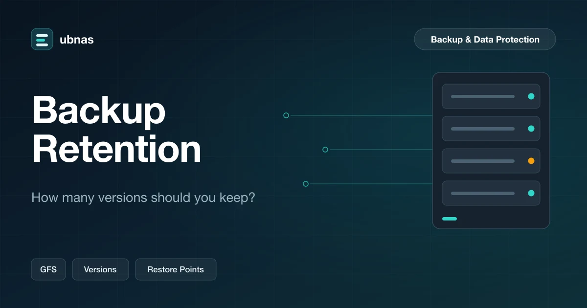 NAS Backup Retention Policy: How Many Versions Should You Keep?