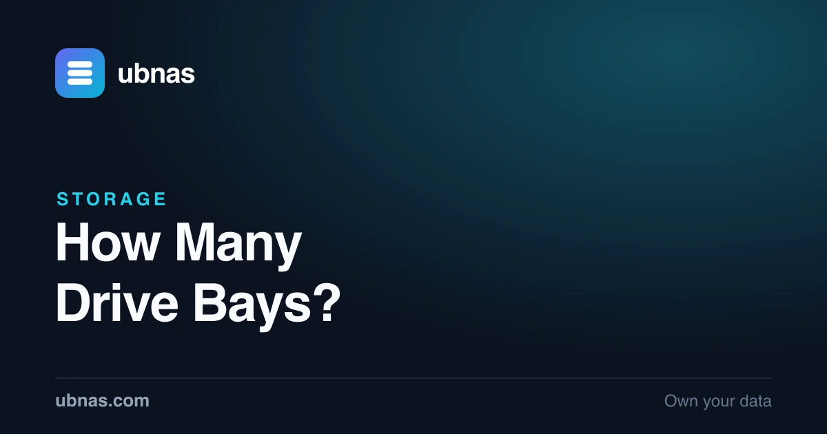 How Many Drive Bays Does Your NAS Need? (2 vs 4 vs 6+)